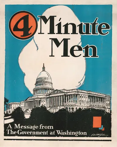 4 minute men, a message from the government at Washington Committee on Public Information by Horace Devitt Welsh, 1917 —…