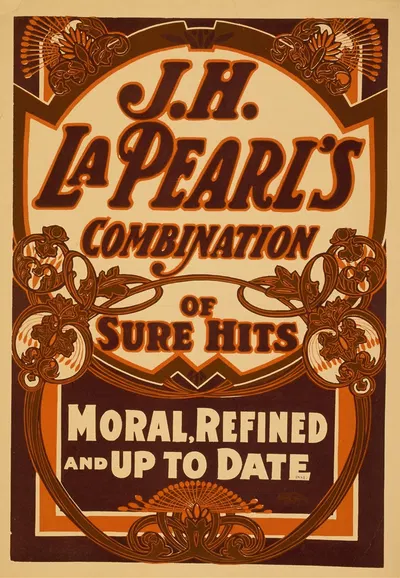 J.H. La Pearl's combination of sure hits moral, refined, and up to date. by U.S. Printing Co., c1900 — digital art print…