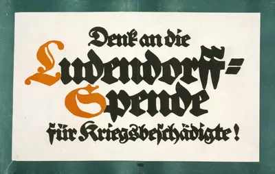 Denkt an die Ludendorff-Spende für Kriegsbeschädigte! by Lucian Bernhard, 1917 — digital art print download