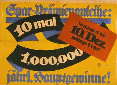 Spar-Prämienanleihe; 10 mal 1,000,000 jährl. Hauptgewinne! by Lucian Bernhard, 1917 — digital art print download