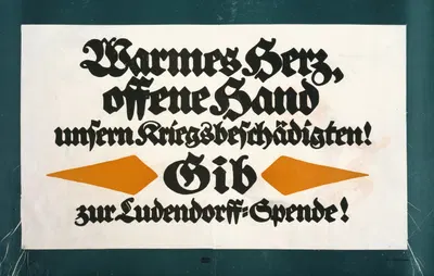Warmes Herz, offene Hand unsern Kriegsbeschädigten! Gib zur Ludendorff-Spende! by Lucian Bernhard, 1917 — digital art print…