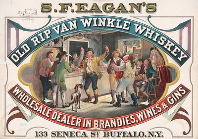 S.F. Eagan's old Rip Van Winkle whiskey, wholesale dealer in brandies, wines & gins, 133 Seneca St., Buffalo, N.Y. by Wells…
