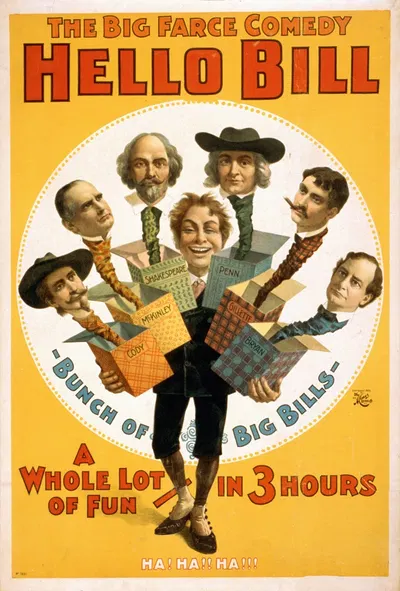 The big farce comedy, Hello Bill a whole lot of fun – in 3 hours. by H.C. Miner Litho. Co., 1900 — digital art print download