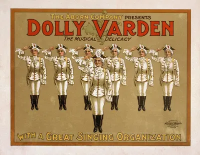 The Aborn Company presents Dolly Varden the musical delicacy with a great singing organization. by U.S. Lithograph Co.,…