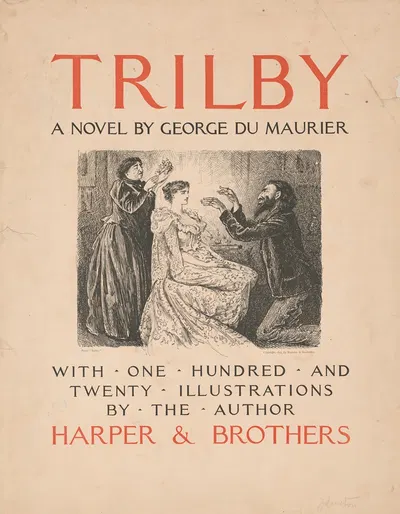 Trilby, a novel by George Du Maurier by Джордж Дю Мориэ, 1894 — digital art print download