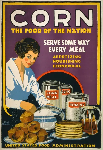 Corn – the food of the nation Serve some way every meal – appetizing, nourishing, economical by Lloyd Harrison, 1918 —…