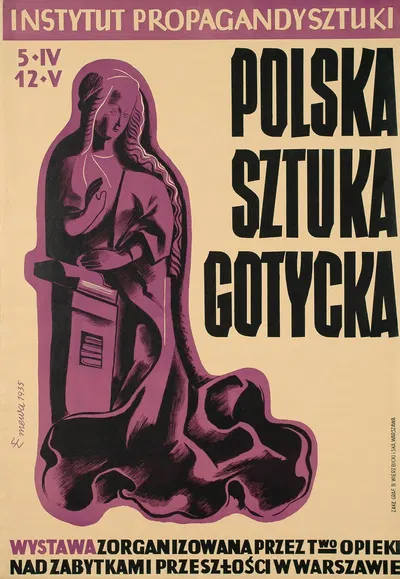 Polska Sztuka Gotycka. Wystawa zorganizowana przez T-wo Opieki Nad Zabytkami Przeszłości w Warszawie by Antoni Wajwód, 1935…