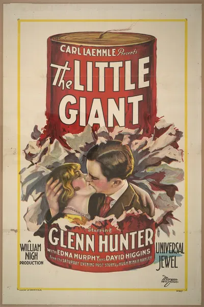 Carl Laemmle presents The little giant starring Glenn Hunter with Edna Murphy and David Higgins by Morgan Litho Co., 1922 —…