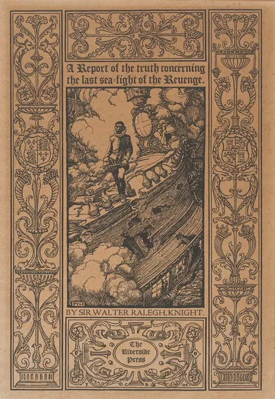 A report of the truth concerning the last sea-fight of the Revenge. By Sir Walter Ralegh, Knight by Howard Pyle, 1902 —…