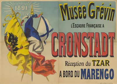1891 [mille huit cent quatre-vingt-onze], Musée Grévin. L'escadre française à Cronstadt. Réception du tzar à bord du…