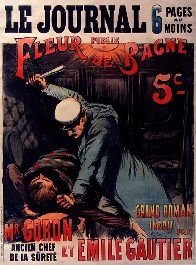 Le Journal publie Fleur de Bagne grand roman par Mr. Goron et Emile Gautier by Поль Баллерио, 1901 — digital art print…