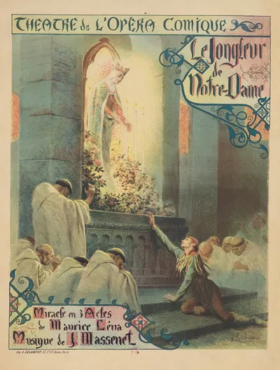Théâtre de l'Opéra-Comique. Le Jongleur de Notre-Dame. Miracle en 3 actes de Maurice Léna by Georges Antoine Rochegrosse,…