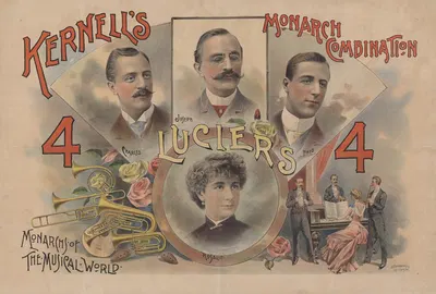 Kernell's, monarch combination – 4 Luciers, monarchs of the musical world by H.A. Thomas & Wilie Lith, 1890-1914 — digital…
