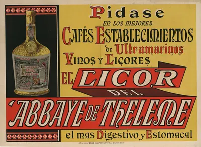 Pidase en los mejores cafes establecimientos de ultramarinos vinos y licores, el licor del Abbaye de Theleme by Imp. Chaix,…