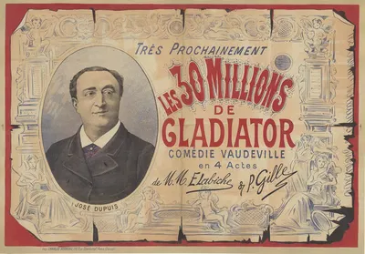 Très prochainement. Les 30 millions de Gladiator, comédie vaudeville en 4 actes de M.M. E. Labiche & P. Gille by Imp.…