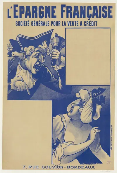 L'épargne française. Société générale pour la vente à crédit, 7 rue Gouvion, Bordeaux by Imp. P. Vercasson & Cie, 1906 —…