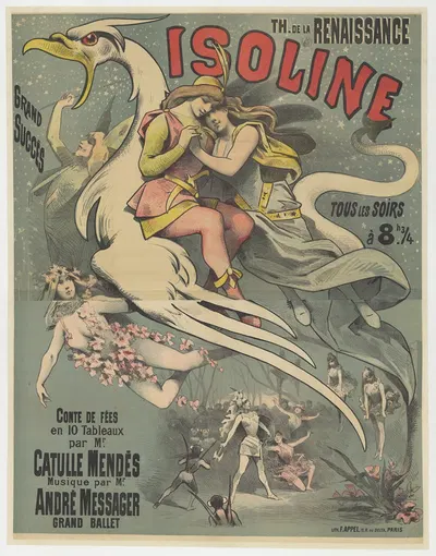 Th. de la Renaissance. Isoline, conte de fées en 10 tableaux par Mr Catulle Mendès, musique par André Messager by Lith. F.…