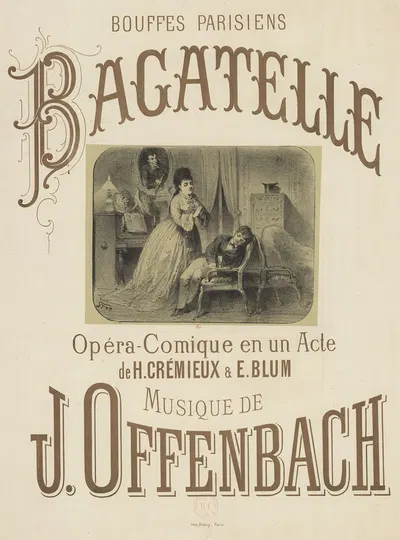 Bouffes-Parisiens. Bagatelle, opéra-comique en un acte de H. Crémieux & E. Blum. Musique de J. Offenbach by Stop (Louis…