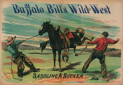 Buffalo Bill's Wild West Saddling A Bucker by Calhoun Printing Co, 1889 — digital art print download