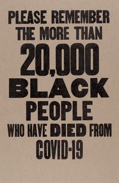 Please Remember The More Than 20,000 Black People Who Have Died From COVID-19 by Amos Kennedy, 2020 — digital art print…