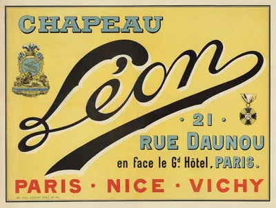 Chapeau Léon. 21 rue Daunou, en face le G(ran)d Hôtel, Paris by Имп. Поль Дюпон, 1896 — digital art print download