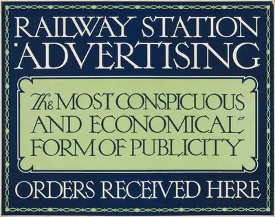 Railway Station Advertising. The Most Conspicious and Economical Form of Advertising by Эрик Гилл, 1909 — digital art print…