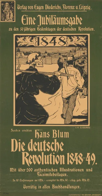 Verlag Eugen Diederichs. Jubiläumsausgabe Hans Blum Die Deutsche Revolution 1848-49 by Иоганн Винценц Цисзарз, 1897 —…