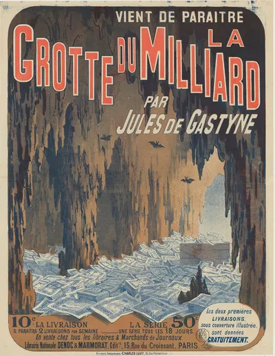 La Grotte du Milliard par Jules Gastyne. 10 c. la livraison by A. Michèle, 1884 — digital art print download