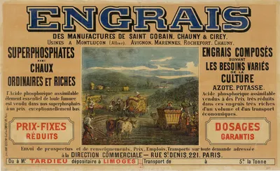 Engrais des manufactures de Saint Gobain, Chauny & Cirey. Usines à Montluçon (Allier). Avignon, Marennes, Rochefort, Chauny…