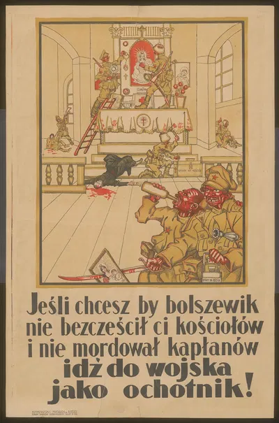 Jeśli chcesz by bolszewik nie bezcześcił ci kościołów i nie mordował kapłanów idź do wojsk by Kotkowski i Frejlich Zakłady…