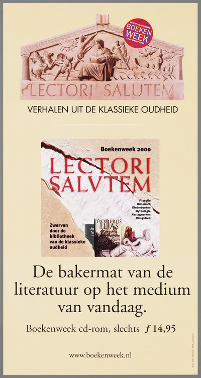 Verhalen uit de Klassieke Oudheid; Boekenweek 2000 Lectori salvtem; De bakermat van de literatuur op het medium van vandaag…