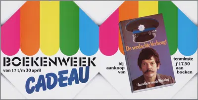 boekenweek; van 17 – 30 april; cadeau bij aankoop van tenminste f 17,50 aan boeken; De verdachte Verheugt, Janwillem van de…