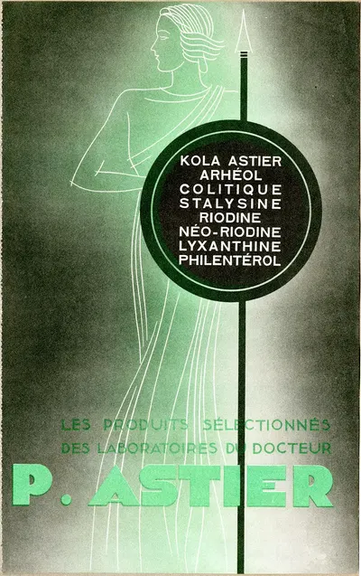 Les produits sélectionnés des laboratoires du docteur P. Astier by Laboratoires du docteur P. Astier, 1910-1950 — digital…