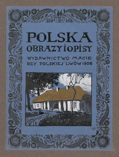 Проект обложки; Польша. Образы и описания. Издательство Матери Польской by Эдвард Трояновский, 1906 — digital art print…
