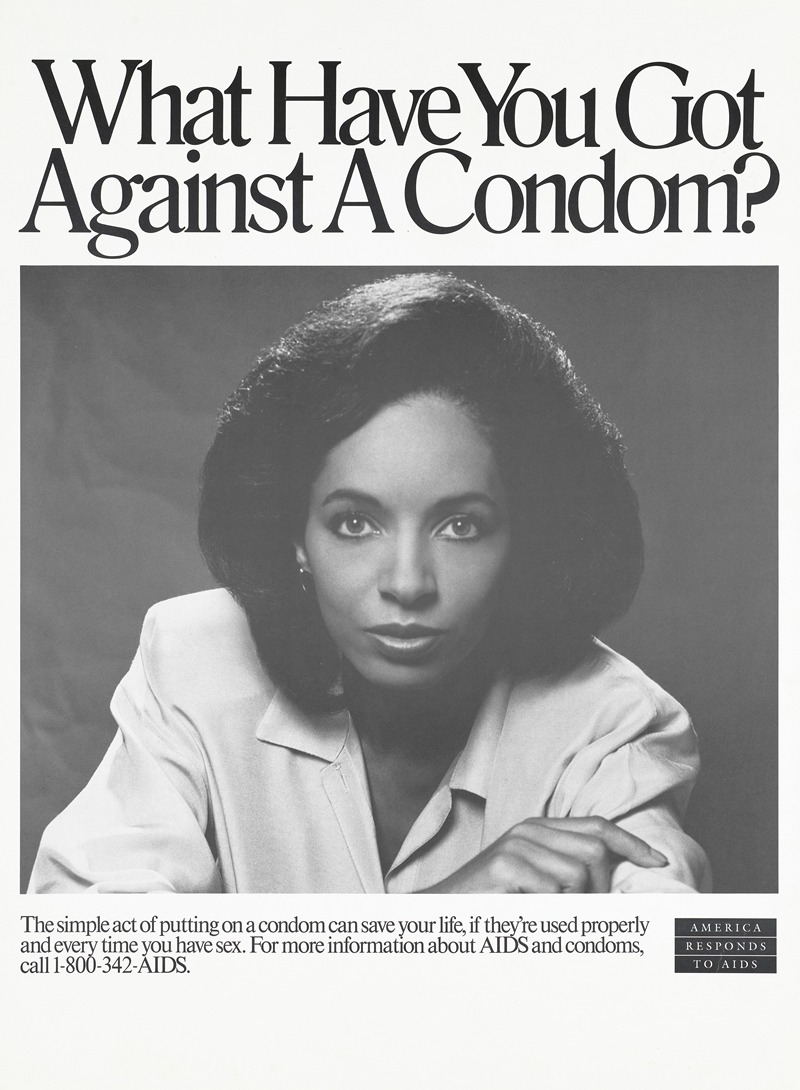 What have you got against a condom — Anonymous