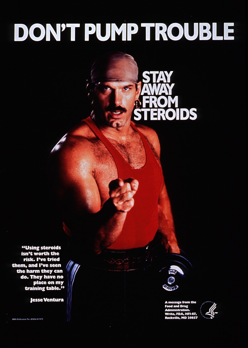 Don't pump trouble; stay away from steroids — Food and Drug Administration