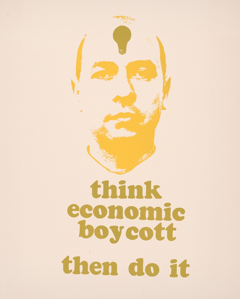 Think economic boycott then do it. by Аноним, 1970 — digital art print download