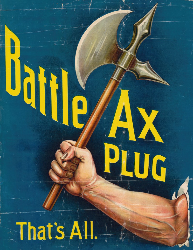 Battle ax plug, that's all by Аноним, 1896 — digital art print download