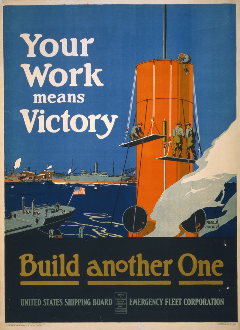 Your work means victory – build another one by Fred J. Hoertz, 1917 — digital art print download