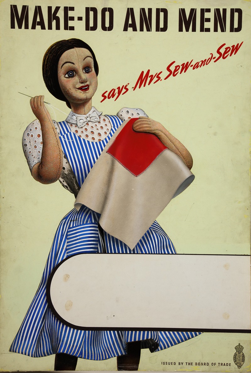 Make-do and mend says Mrs. Sew-and-Sew — Anonymous