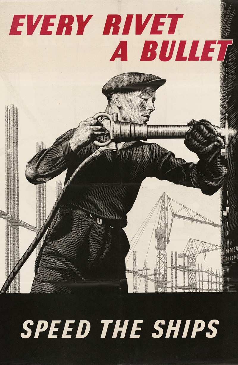 Every Rivet – A Bullet – Speed the Ships by Аноним — digital art print download