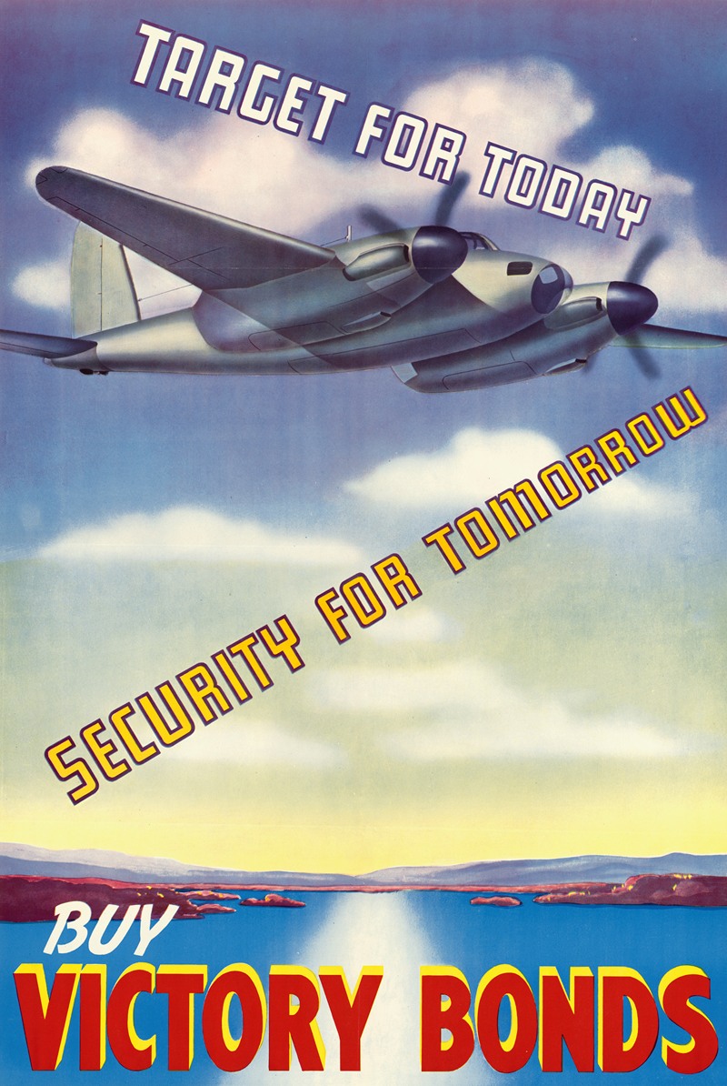 Target For Today – Security For Tomorrow – Buy Victory Bonds — Anonymous
