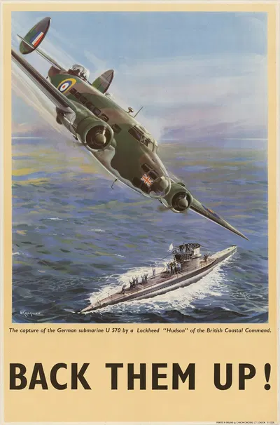 The Capture of the German Submarine U 570 by a Lockheed 'Hudson' of the British Coastal Command – Back Them Up! by В.…