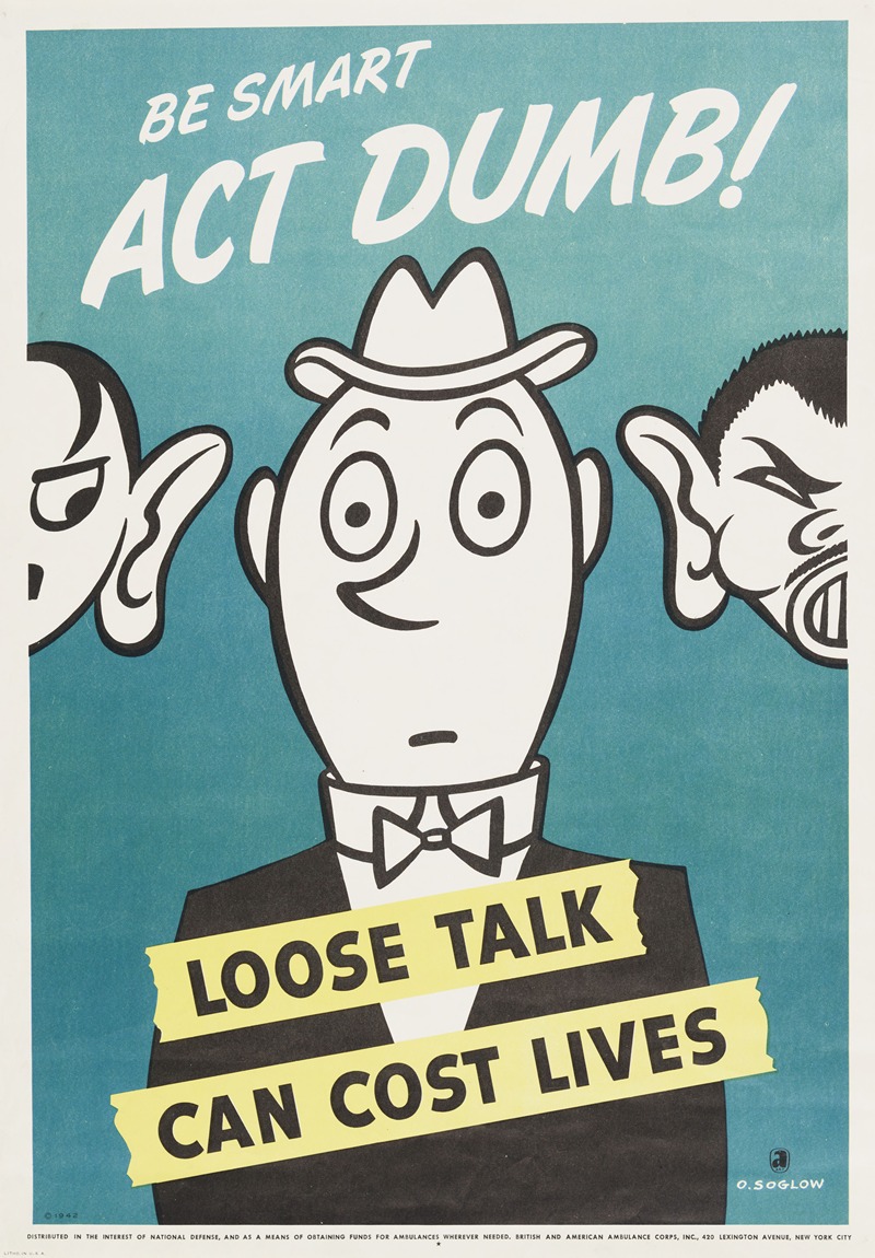 Be smart act dumb! Loose talk can cost lives — Otto Soglow