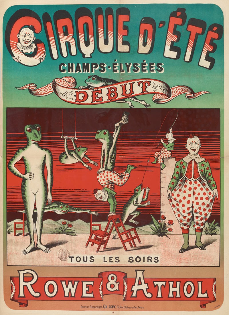 Cirque D'ete Champs-Elysees Debuttous Les Soirs Rowe & Athol — Imp. Charles Lévy