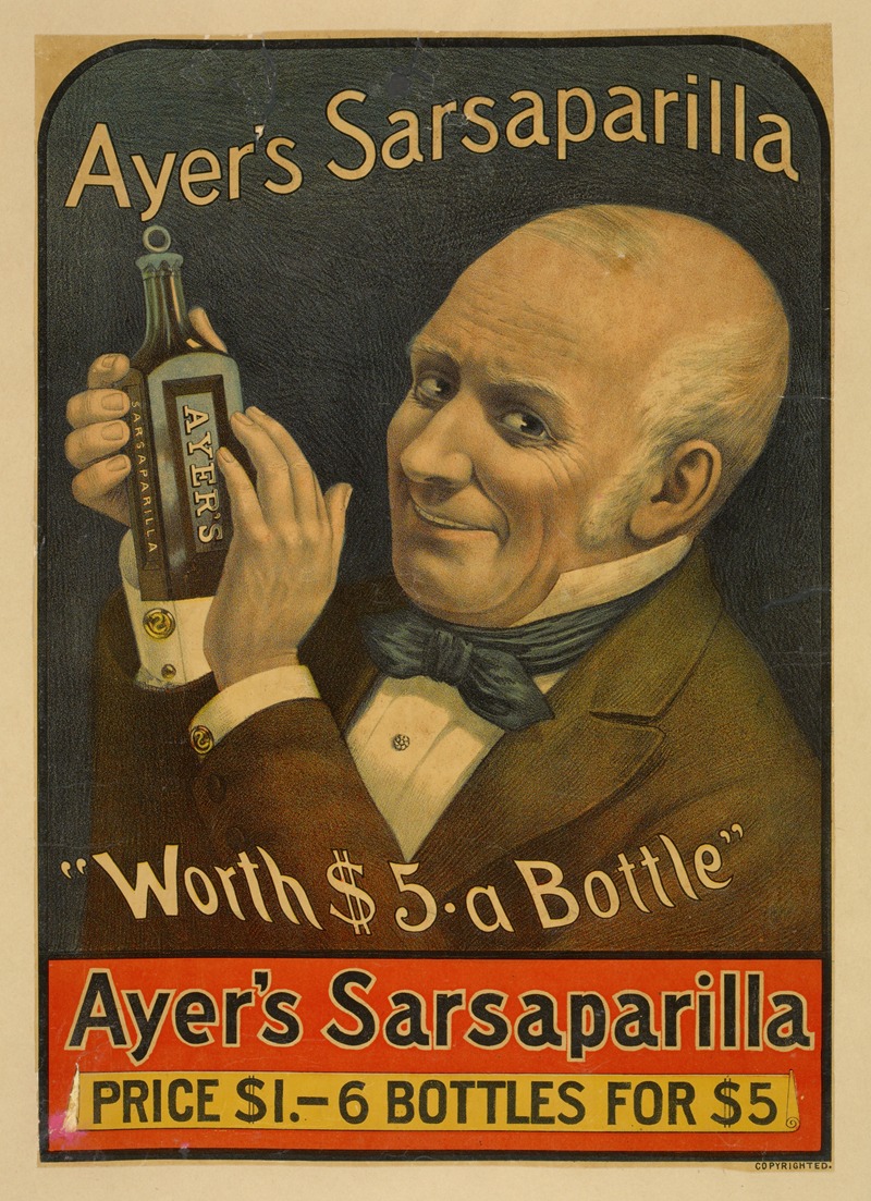 Ayer's sarsaparilla. 'Worth $5 a bottle.' by Аноним, 1895 - 1917 — digital art print download