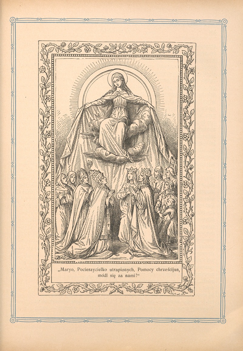 Maryo, Pocieszycielko utrapionych, Pomocy chrześcijan, módl się za nami! by Otto Bitschnau, 1912 — digital…