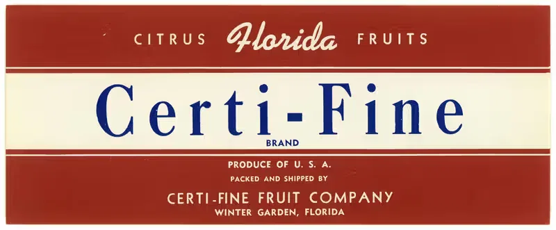 Certi-Fine Brand Florida Citrus Fruit Label — Anonymous