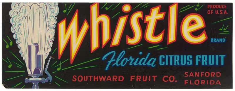 Этикетка цитрусовых фруктов Whistle Brand Florida — Аноним