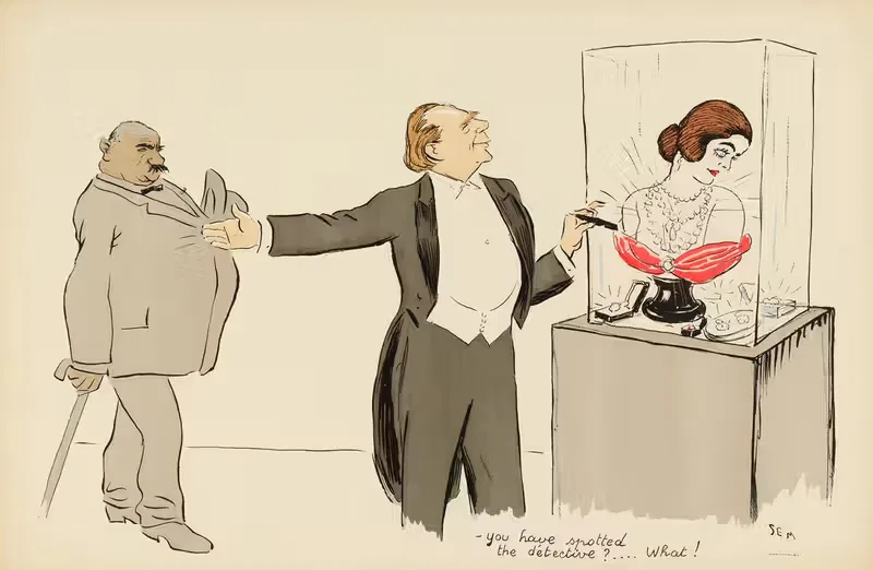 you have spotted the détective , … What ! — Georges Goursat (Sem)